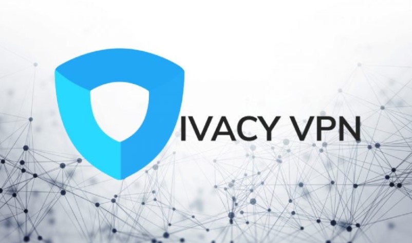 IVacy VPN – Trải nghiệm cách fake IP bằng IVacy VPN đơn giản